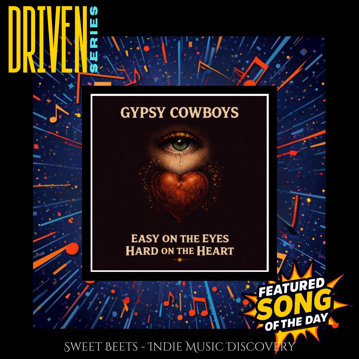 Easy on the Eyes Hard on the Heart by Gypsy Cowboys